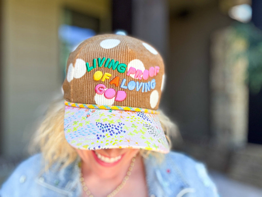 "Living Proof of a Loving God" Hat