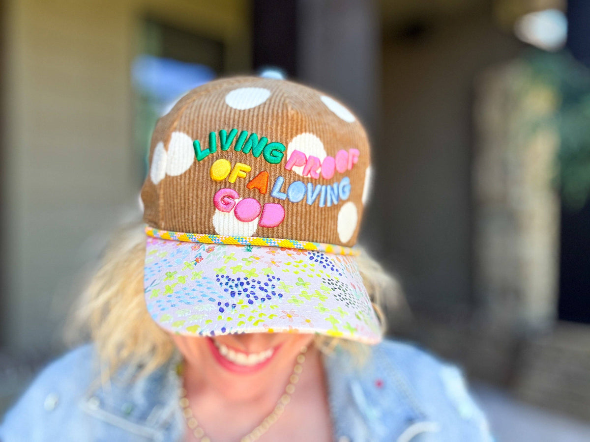 "Living Proof of a Loving God" Hat